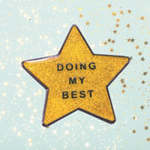 Doing My Best Enamel Pin